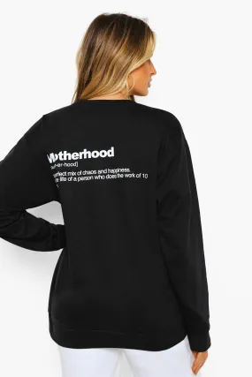 Maternity 'Motherhood' Slogan Sweatshirt