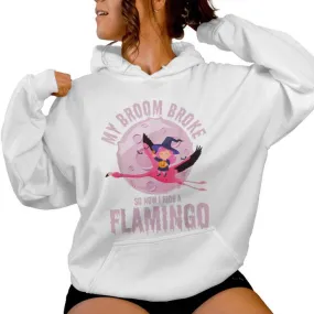 My Broom Broke So Now I Ride A Flamingo Halloween Women Hoodie